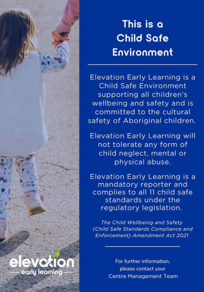 EEL Child Safe Environment – 1 Poster about a child-safe environment: a child holds an adult's hand on the left; blue panel on the right lists safety statements and features the Elevation Early Learning logo.